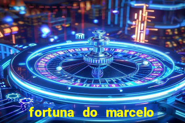 fortuna do marcelo do fluminense